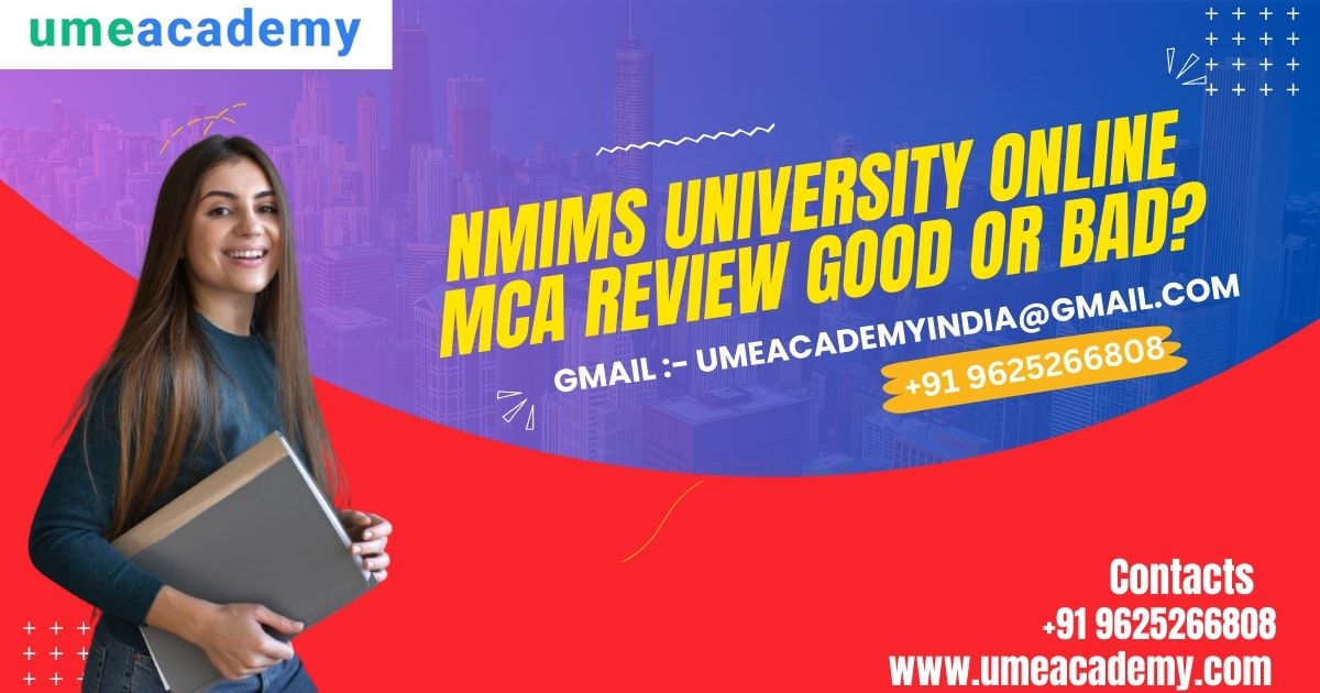 Nmims University Online Mca Review Good Or Bad?